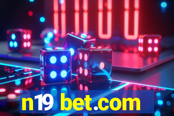 n19 bet.com